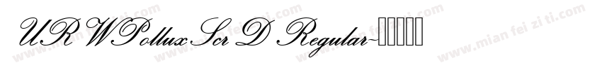 URWPolluxScrD Regular字体转换